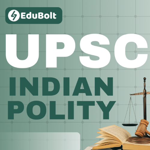 Indian Polity for UPSC: Constitution, Governance &amp; PYQs Analysis